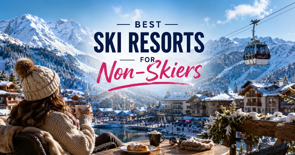 Snowy ski resort suited to non-skiers