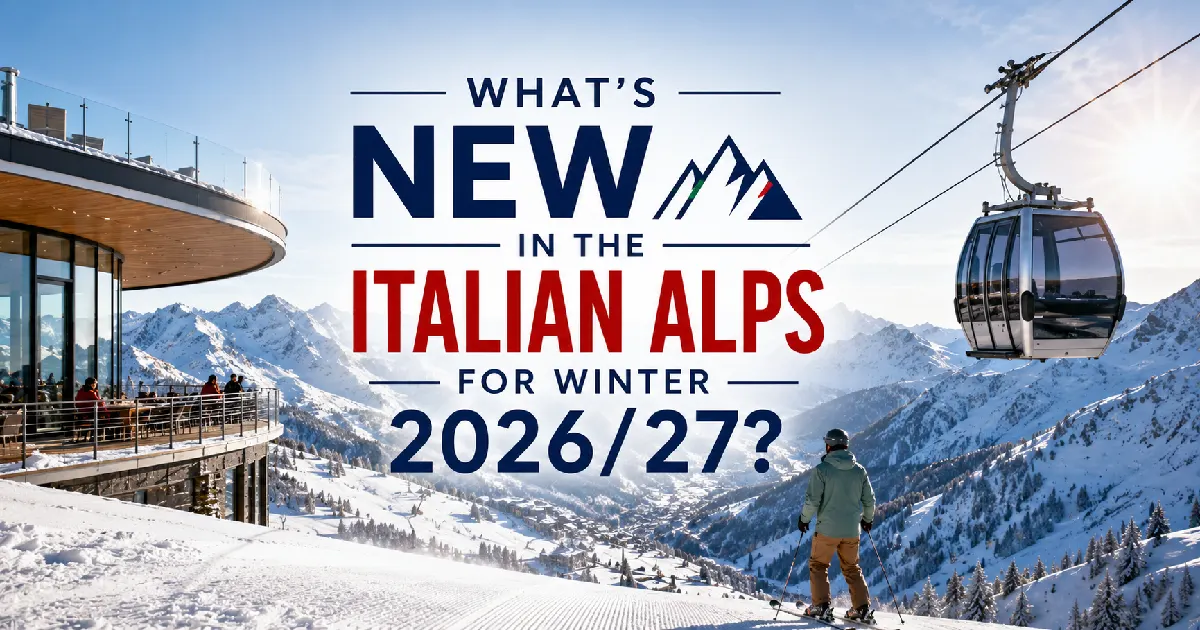 What's new in the Italian Alps for winter 2026/27
